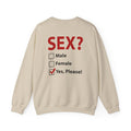 Sex? Yes, Please Crewneck Sweatshirt